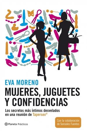 MUJERES, JUGUETES Y CONFIDENCIAS | 9788408072539 | MORENO, EVA | Galatea Llibres | Librería online de Reus, Tarragona | Comprar libros en catalán y castellano online