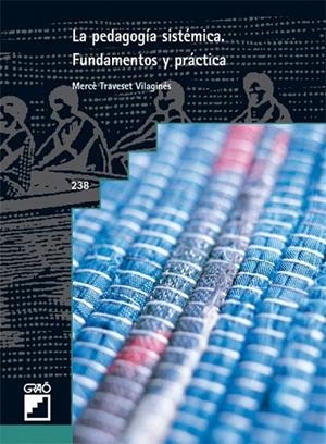 PEDAGOGIA SISTEMICA, LA | 9788478275069 | TRAVESET VILAGINES, MERCE | Galatea Llibres | Llibreria online de Reus, Tarragona | Comprar llibres en català i castellà online