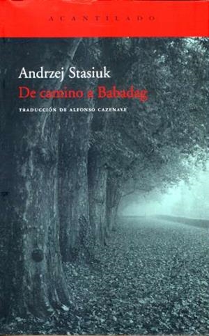 DE CAMINO A BABADAG | 9788496834347 | STASIUK, ANDRZEJ | Galatea Llibres | Librería online de Reus, Tarragona | Comprar libros en catalán y castellano online