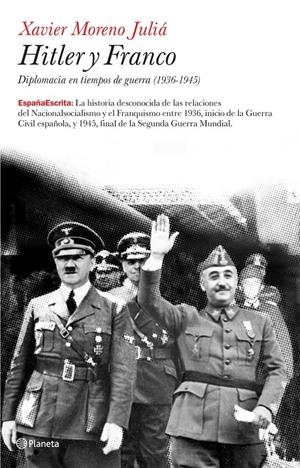 HITLER Y FRANCO | 9788408073826 | MORENO JULIA, XAVIER | Galatea Llibres | Librería online de Reus, Tarragona | Comprar libros en catalán y castellano online
