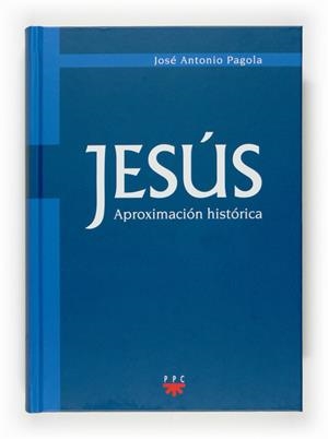 JESUS, APROXIMACION HISTORICA | 9788428819404 | PAGOLA, JOSE ANTONIO | Galatea Llibres | Librería online de Reus, Tarragona | Comprar libros en catalán y castellano online