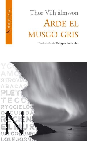 ARDE EL MUSGO GRIS | 9788493557836 | VILHJALMSSON, THOR | Galatea Llibres | Librería online de Reus, Tarragona | Comprar libros en catalán y castellano online