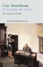ENIGMA DE LA LUZ, EL | 9788498411355 | NOOTEBOOM, CEES | Galatea Llibres | Librería online de Reus, Tarragona | Comprar libros en catalán y castellano online