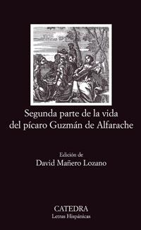 SEGUNDA PARTE DE LA VIDA DEL PICARO GUZMAN DE ALFARACHE | 9788437624037 | ANÓNIMO | Galatea Llibres | Librería online de Reus, Tarragona | Comprar libros en catalán y castellano online