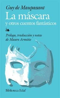 MASCARA Y OTROS CUENTOS FANTASTICOS, LA | 9788441419544 | MAUPASSANT, GUY DE | Galatea Llibres | Librería online de Reus, Tarragona | Comprar libros en catalán y castellano online