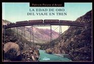 EDAD DE ORO DEL VIAJE EN TREN, LA | 9788497853767 | AA. VV. | Galatea Llibres | Librería online de Reus, Tarragona | Comprar libros en catalán y castellano online