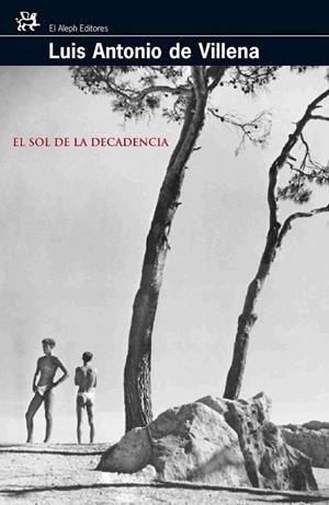 SOL DE LA DECADENCIA, EL | 9788476698006 | DE VILLENA, LUIS ANTONIO | Galatea Llibres | Llibreria online de Reus, Tarragona | Comprar llibres en català i castellà online