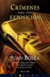CRIMENES PARA UNA EXPOSICION | 9788466632102 | BOLEA, JUAN | Galatea Llibres | Llibreria online de Reus, Tarragona | Comprar llibres en català i castellà online