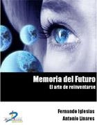 MEMORIA DEL FUTURO | 9788479788339 | IGLESIAS, FERNANDO | Galatea Llibres | Librería online de Reus, Tarragona | Comprar libros en catalán y castellano online