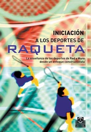 INICIACION A LOS DEPORTES DE RAQUETA | 9788480199469 | CONTRERAS JORDÁN, ONOFRE RICARDO | Galatea Llibres | Llibreria online de Reus, Tarragona | Comprar llibres en català i castellà online