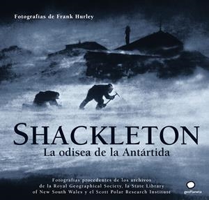 SHACKLETON, LA ODISEA DE LA ANTARTIDA | 9788408073475 | HURLEY, FRANK | Galatea Llibres | Llibreria online de Reus, Tarragona | Comprar llibres en català i castellà online