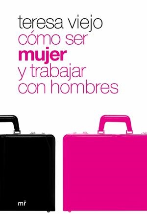 COMO SER MUJER Y TRABAJAR CON HOMBRES | 9788427033931 | VIEJO, TERESA | Galatea Llibres | Llibreria online de Reus, Tarragona | Comprar llibres en català i castellà online