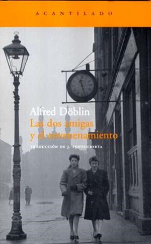 DOS AMIGAS Y EL ENVENENAMIENTO, LAS | 9788496834149 | DOBLIN, ALFRED | Galatea Llibres | Librería online de Reus, Tarragona | Comprar libros en catalán y castellano online