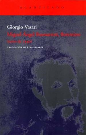 MIGUEL ANGEL BUONARROTI, FLORENTINO | 9788496834125 | VASARI, GIORGIO | Galatea Llibres | Llibreria online de Reus, Tarragona | Comprar llibres en català i castellà online