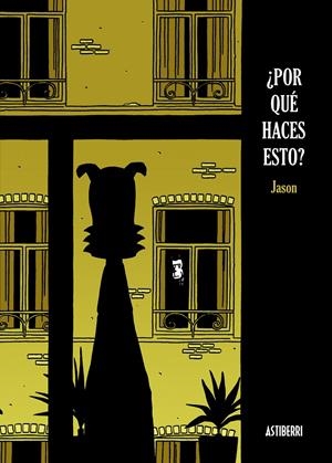 POR QUE HACES ESTO? | 9788496815339 | JASON | Galatea Llibres | Librería online de Reus, Tarragona | Comprar libros en catalán y castellano online