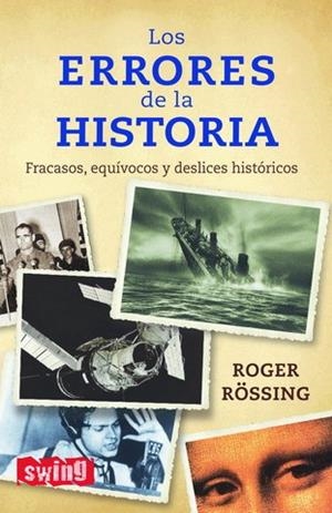 ERRORES DE LA HISTORIA, LOS | 9788496746107 | ROSSING, ROGER | Galatea Llibres | Librería online de Reus, Tarragona | Comprar libros en catalán y castellano online
