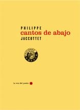CANTOS DE ABAJO | 9788487619205 | JACCOTTET, PHILIPPE | Galatea Llibres | Librería online de Reus, Tarragona | Comprar libros en catalán y castellano online