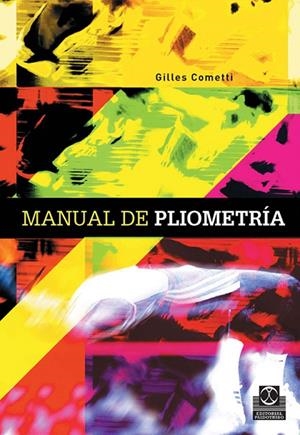 MANUAL DE PLIOMETRIA | 9788480199742 | COMETTI, GILLES | Galatea Llibres | Llibreria online de Reus, Tarragona | Comprar llibres en català i castellà online
