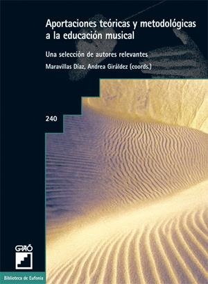APORTACIONES TEORICAS Y METODOLOGICAS A LA EDUACION MUSICAL | 9788478275199 | DIAZ, MARAVILLAS | Galatea Llibres | Librería online de Reus, Tarragona | Comprar libros en catalán y castellano online