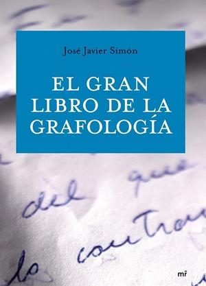 GRAN LIBRO DE LA GRAFOLOGIA, EL | 9788427034020 | SIMON, JOSE | Galatea Llibres | Librería online de Reus, Tarragona | Comprar libros en catalán y castellano online