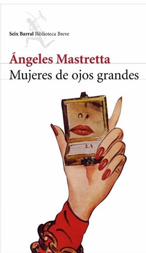 MUJERES DE OJOS GRANDES | 9788432212468 | MASTRETTA, ANGELES | Galatea Llibres | Llibreria online de Reus, Tarragona | Comprar llibres en català i castellà online