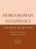 OJOS DE BEATRIZ, LOS | 9788498411287 | PATAPIEVICI, HORIA-ROMAN | Galatea Llibres | Librería online de Reus, Tarragona | Comprar libros en catalán y castellano online