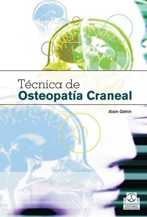TECNICA DE OSTEOPATIA CRANEAL | 9788480199407 | GEHIN, ALAIN | Galatea Llibres | Llibreria online de Reus, Tarragona | Comprar llibres en català i castellà online