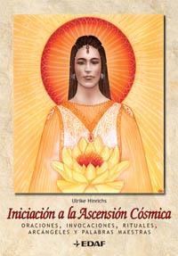 INICIACION A LA ASCENSION COSMICA | 9788441419483 | HINRICHS, ULRIKE | Galatea Llibres | Librería online de Reus, Tarragona | Comprar libros en catalán y castellano online