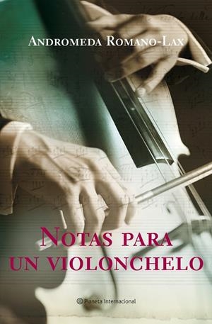 NOTAS PARA UN VIOLONCHELO | 9788408075097 | ROMANO-LAX, ANDROMEDA | Galatea Llibres | Llibreria online de Reus, Tarragona | Comprar llibres en català i castellà online