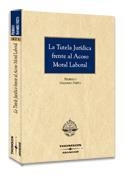 TUTELA JURIDICA FRENTE AL ACOSO MORAL LABORAL | 9788483554241 | NAVARRO NIETO, FEDERICO | Galatea Llibres | Llibreria online de Reus, Tarragona | Comprar llibres en català i castellà online