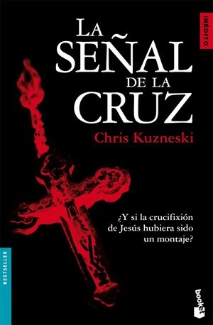 SEÑAL DE LA CRUZ, LA | 9788408074939 | KUZNESKI, CHRIS | Galatea Llibres | Llibreria online de Reus, Tarragona | Comprar llibres en català i castellà online