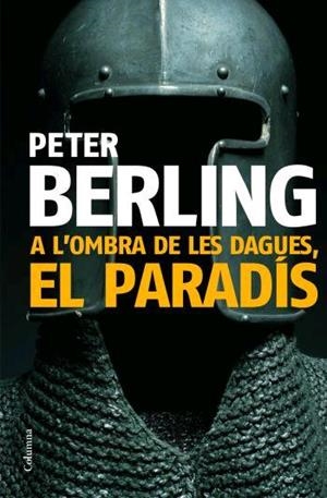 A L'OMBRA DE LES DAGUES, EL PARADIS | 9788466408813 | BERLING, PETER | Galatea Llibres | Llibreria online de Reus, Tarragona | Comprar llibres en català i castellà online