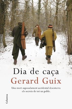 DIA DE CAÇA | 9788466408745 | GUIX, GERARD | Galatea Llibres | Librería online de Reus, Tarragona | Comprar libros en catalán y castellano online