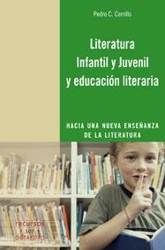 LITERATURA INFANTIL Y JUVENIL Y EDUCACION LITERARIA | 9788480639187 | CERRILLO, PEDRO | Galatea Llibres | Librería online de Reus, Tarragona | Comprar libros en catalán y castellano online