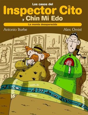 INSPECTOR CITO Y CHI MI EDO 2: LA MOMIA DESAPARECIDA | 9788423686803 | ITURBE, ANTONIO | Galatea Llibres | Librería online de Reus, Tarragona | Comprar libros en catalán y castellano online