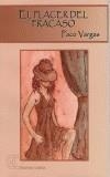 PLACER DEL FRACASO, EL | 9788496357051 | VARGAS, PACO | Galatea Llibres | Llibreria online de Reus, Tarragona | Comprar llibres en català i castellà online