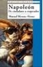 NAPOLEON. DE CIUDADANO A EMPERADOR | 9788477371502 | MORENO ALONSO, MANUEL | Galatea Llibres | Llibreria online de Reus, Tarragona | Comprar llibres en català i castellà online