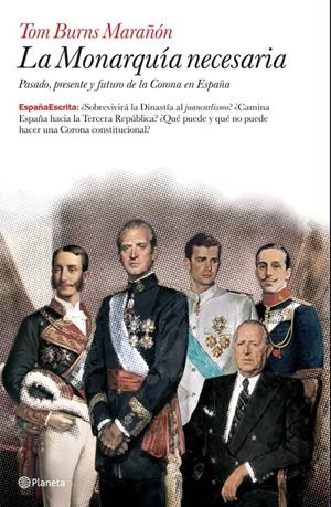 MONARQUIA NECESARIA, LA | 9788408076698 | BURNS MARAÑON, TOM | Galatea Llibres | Librería online de Reus, Tarragona | Comprar libros en catalán y castellano online