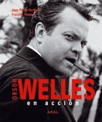 ORSON WELLES EN ACCION | 9788446027508 | BERTHOME, JEAN-PIERRE | Galatea Llibres | Llibreria online de Reus, Tarragona | Comprar llibres en català i castellà online