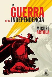 GUERRA DE LA INDEPENDENCIA | 9788467026245 | ARTOLA, MIGUEL | Galatea Llibres | Llibreria online de Reus, Tarragona | Comprar llibres en català i castellà online