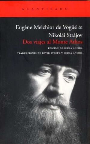 DOS VIAJES AL MONTE ATHOS | 9788496489745 | MELCHIOR DE VOGUE, EUGENE | Galatea Llibres | Librería online de Reus, Tarragona | Comprar libros en catalán y castellano online