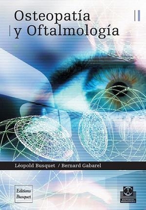 OSTEOPATIA Y OFTALMOLOGIA | 9788480199285 | BUSQUET, LEOPOLD | Galatea Llibres | Librería online de Reus, Tarragona | Comprar libros en catalán y castellano online