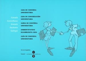 GUIA DE CONVERSACION UNIVERSITARIA | 9788447532377 | SERVEIS LINGüíSTICS DE LA UNIVERSITAT DE BARCELONA | Galatea Llibres | Llibreria online de Reus, Tarragona | Comprar llibres en català i castellà online