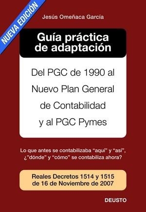 GUIA PRACTICA DE ADAPTACION DEL PGC DE 1990 AL NUEVO PLAN | 9788423426126 | OMEÑACA GARCIA, JESUS | Galatea Llibres | Llibreria online de Reus, Tarragona | Comprar llibres en català i castellà online