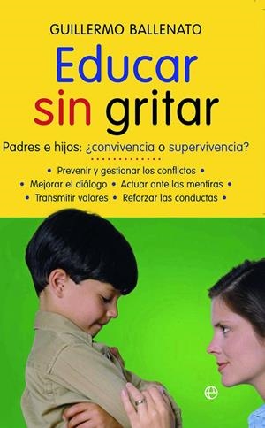 EDUCAR SIN GRITAR | 9788497346887 | BALLENATO, GUILLERMO | Galatea Llibres | Librería online de Reus, Tarragona | Comprar libros en catalán y castellano online