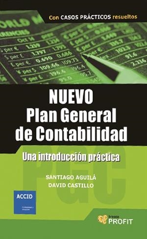 NUEVO PLAN GENERAL DE CONTABILIDAD COMENTADO | 9788493608491 | AGUILÀ BATLLORI, SANTIAGO/CASTILLO MERINO, DAVID | Galatea Llibres | Llibreria online de Reus, Tarragona | Comprar llibres en català i castellà online
