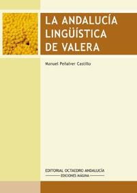 ANDALUCIA LINGÜISTICA DE VALERA | 9788495345325 | PEÑALVER CASTILLO, MANUEL | Galatea Llibres | Librería online de Reus, Tarragona | Comprar libros en catalán y castellano online