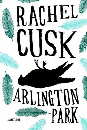 ARLINGTON PARK | 9788426416384 | CUSK, RACHEL | Galatea Llibres | Llibreria online de Reus, Tarragona | Comprar llibres en català i castellà online