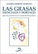 GRASAS ESENCIALES Y MORTALES, LAS | 9788479788292 | MORON MORENO, ANDRES | Galatea Llibres | Librería online de Reus, Tarragona | Comprar libros en catalán y castellano online