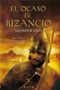 OCASO DE BIZANCIO, EL | 9788466637589 | FELIP, SALVADOR | Galatea Llibres | Llibreria online de Reus, Tarragona | Comprar llibres en català i castellà online